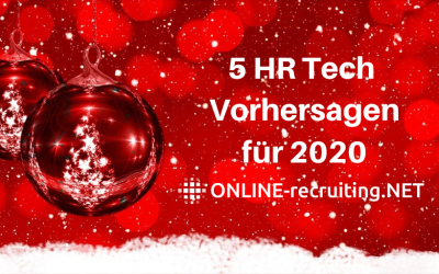 Die 5 HR Tech Vorhersagen für 2020: Blockchain, Google for Jobs, Feedback Tools, Jobportale und Employer Branding – mit Videos