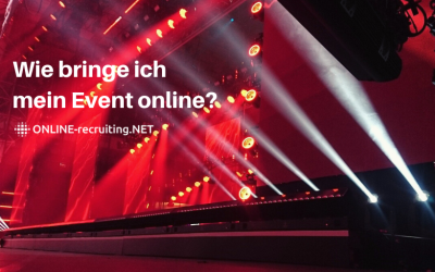 Wie bringe ich mein Event online: Vorteile, Nachteile, wichtige Fragen, Gedanken und Tipps für Deine gelungene Veranstaltung im Netz