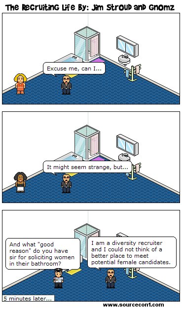Jim Stroud-the recruiting life Comic - Bathroom Fun